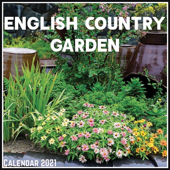 English Country Garden Calendar 2021 Official English Country Garden