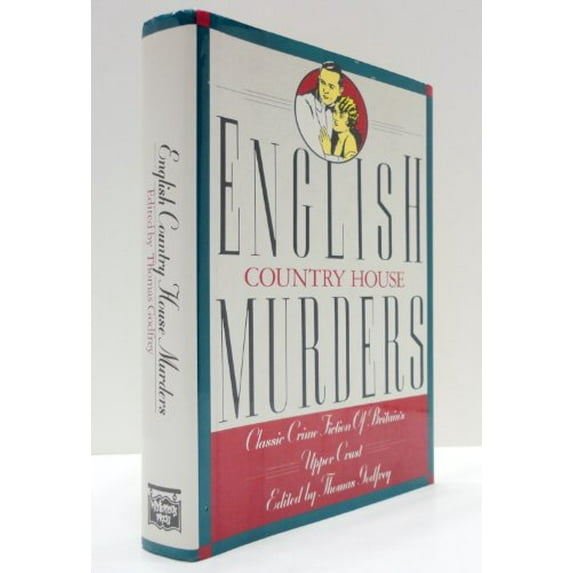 Pre-Owned English Country House Murders: Classic Crime Fiction of Britain's Upper Crust (Hardcover) 0892963557 9780892963553