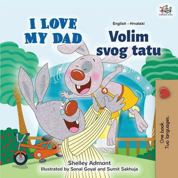 English Croatian Bilingual Collection I Love My Dad (English Croatian Bilingual Book for Kids), (Paperback)