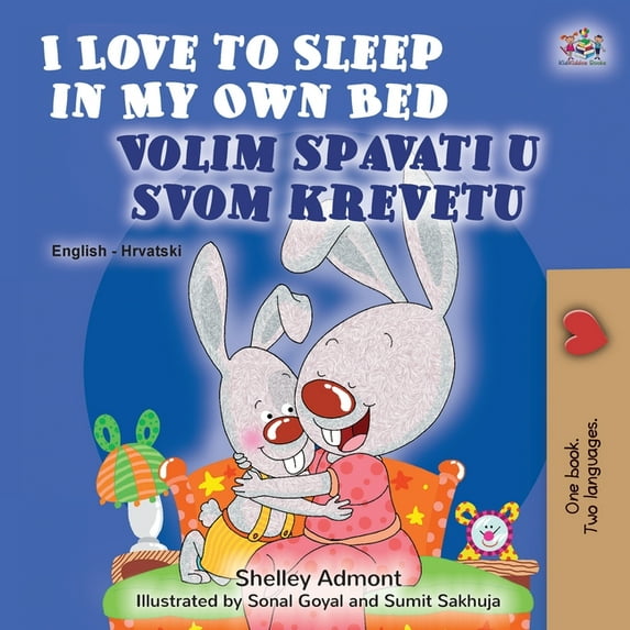 English Croatian Bilingual Collection I Love to Sleep in My Own Bed (English Croatian Bilingual Book for Kids), (Paperback)