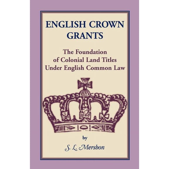English Crown Grants, (Paperback)