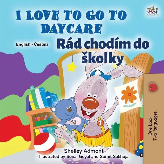 English Czech Bilingual Collection I Love to Go to Daycare (English Czech Bilingual Book for Kids), (Paperback)
