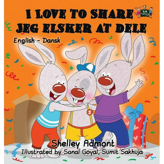 English Danish Bilingual Collection I Love to Share Jeg elsker at dele: English Danish Bilingual Edition, (Hardcover)