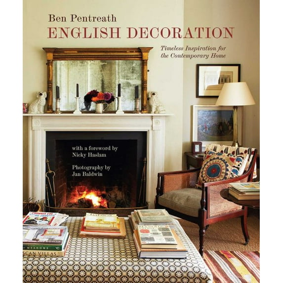 English Decoration : Timeless Inspiration for the Contemporary Home (Hardcover)
