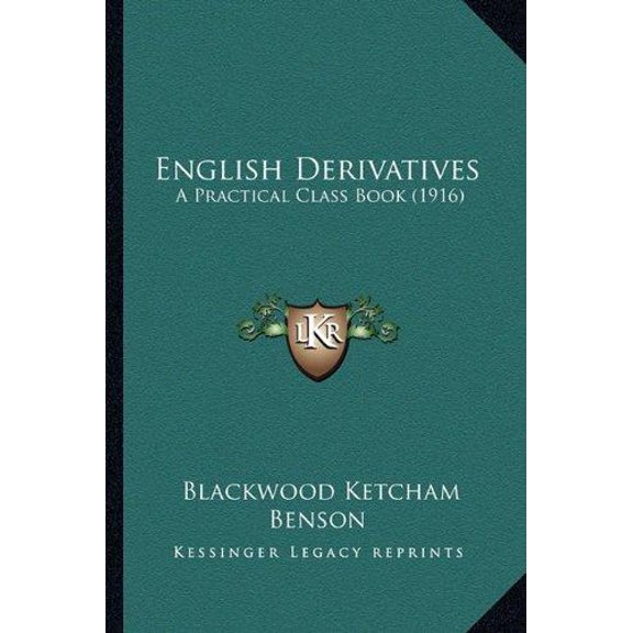 English Derivatives : A Practical Class Book (1916)