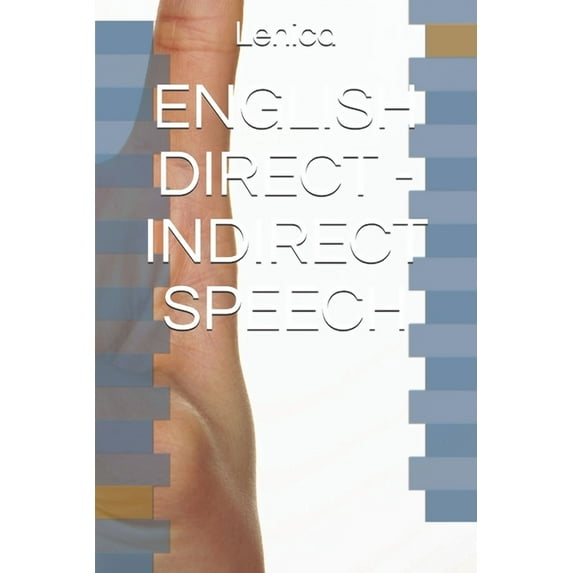 English Direct - Indirect Speech (Paperback)