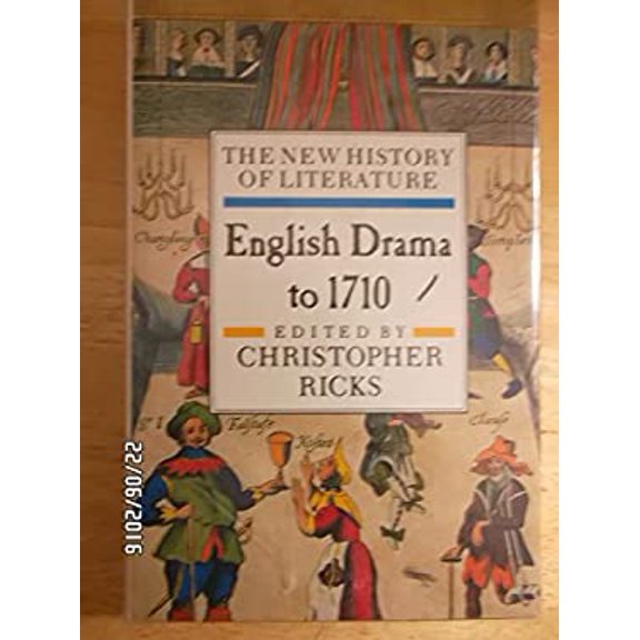 Pre-Owned English Drama to 1710 (New History of Literature, Vol 3) (Library Binding) 0872261271 9780872261273