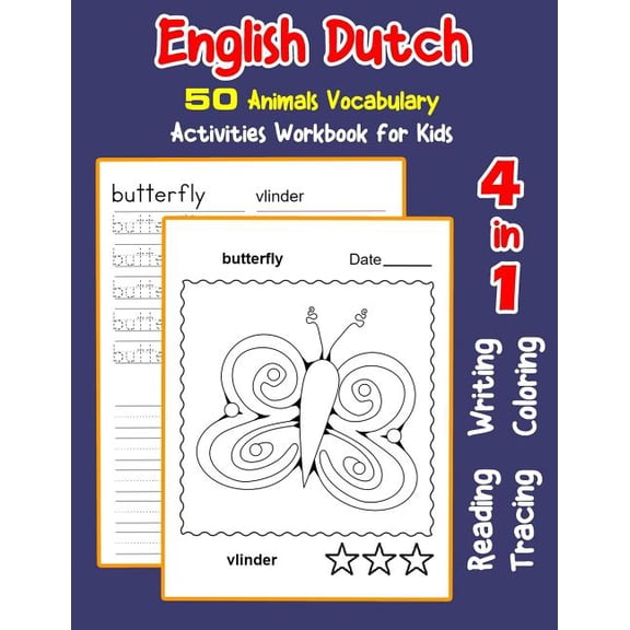 English Activities Book for Children: English Dutch 50 Animals Vocabulary Activities Workbook for Kids: 4 in 1 reading writing tracing and coloring worksheets (Paperback)