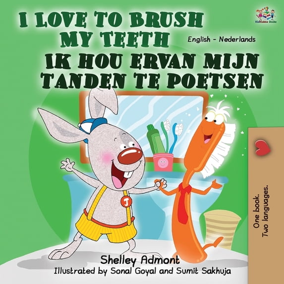English Dutch Bilingual Collection I Love to Brush My Teeth Ik hou ervan mijn tanden te poetsen: English Dutch Bilingual Book, (Paperback)