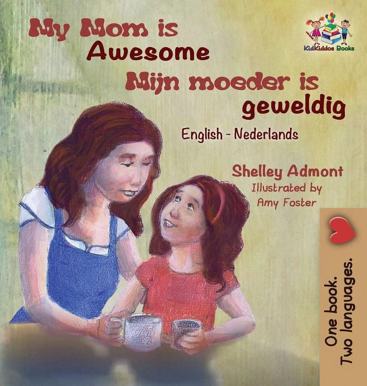 English Dutch Bilingual Collection: My Mom is Awesome (English Dutch ...