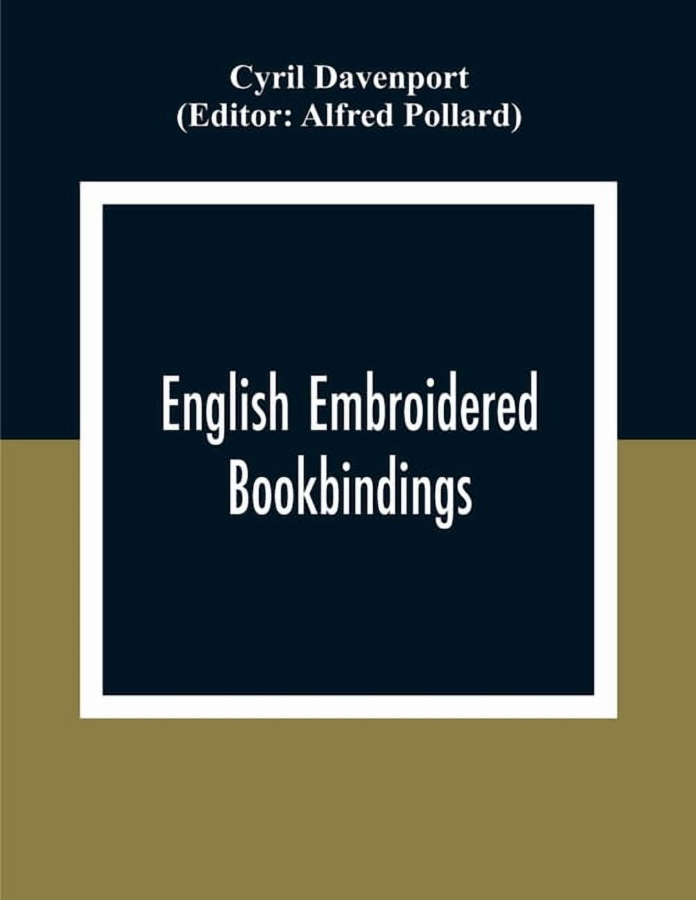 English Embroidered Book Bindings, (Paperback)