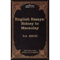 thumbnail image 1 of English Essays: From Sir Philip Sidney to Macaulay: The Five Foot Shelf of Classics, Vol. XXVII (in 51 Volumes) (Paperback), 1 of 1