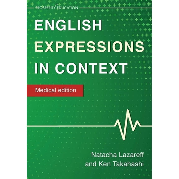 English Expressions in Context: Medical Edition, (Paperback)