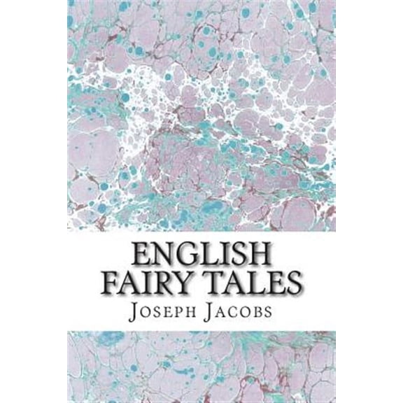 English Fairy Tales: (Joseph Jacobs Classics Collection)