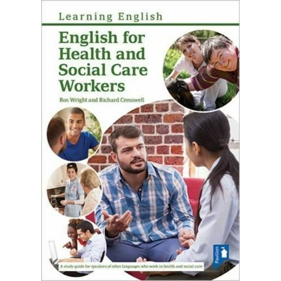 English For Health And Social Care Workers