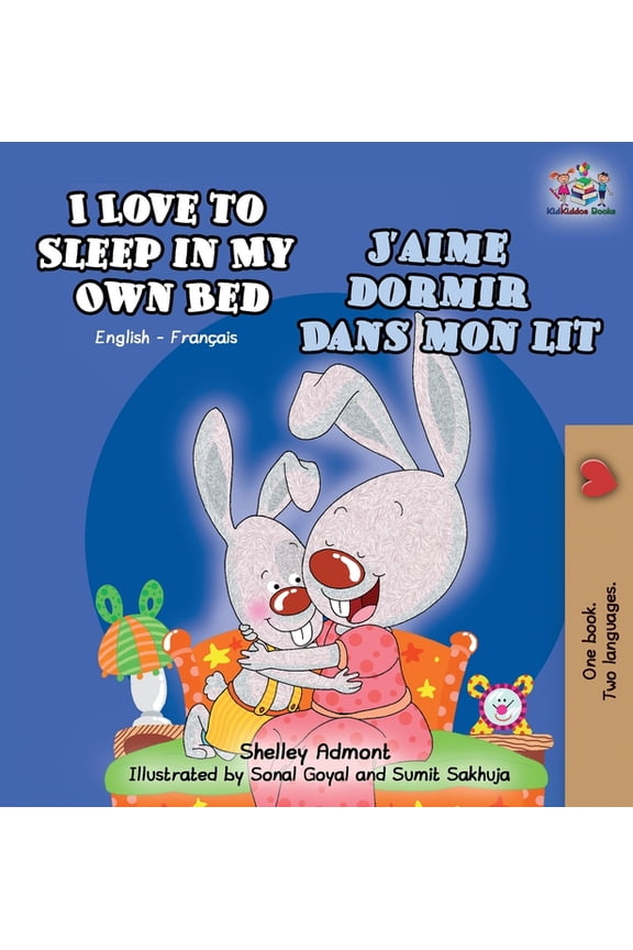 English French Bilingual Collection I Love to Sleep in My Own Bed (English French Bilingual children's book), (Hardcover)