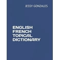 thumbnail image 1 of English French Topical Dictionary (Paperback), 1 of 1