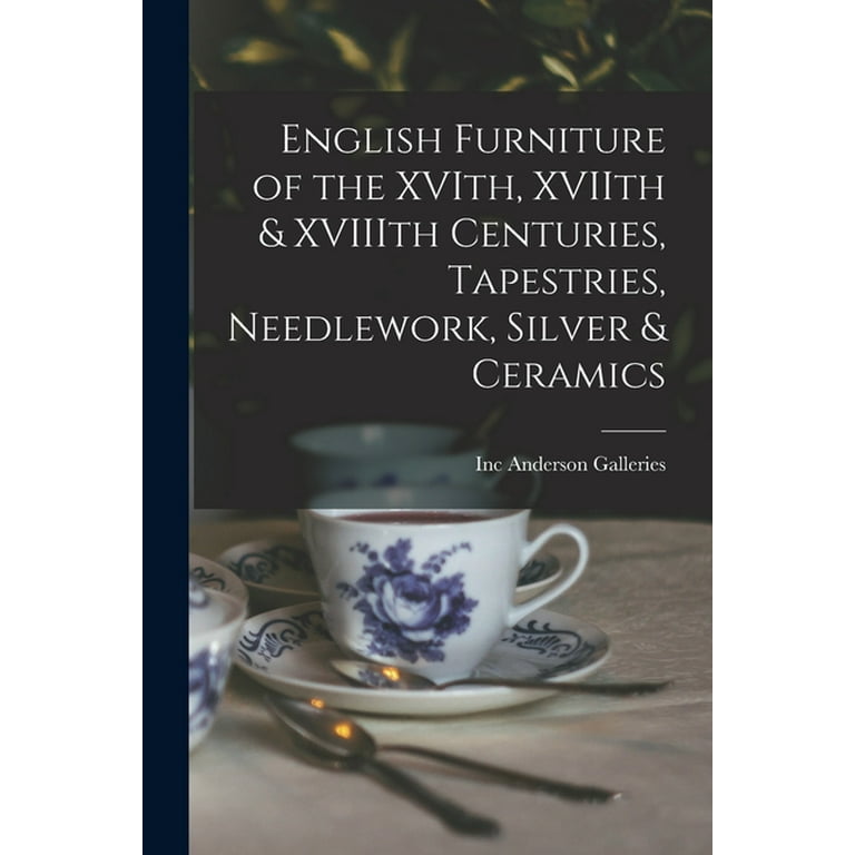 洋書 English Furniture English Furniture of the XVIth, XVIIth & XVIIIth Centuries