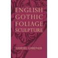 thumbnail image 1 of English Gothic Foliage Sculpture, (Paperback), 1 of 1