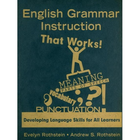 English Grammar Instruction That Works!: Developing Language Skills for All Learners, (Hardcover)