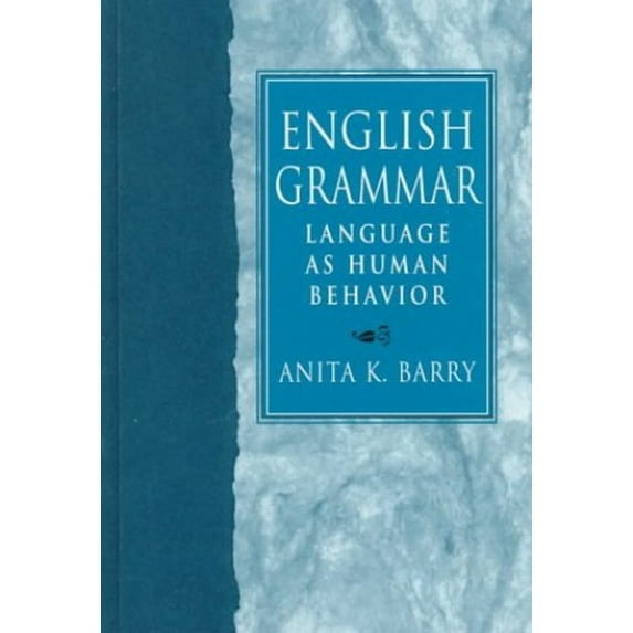 Pre-Owned English Grammar: Language As Human Behavior (Hardcover) 013835281X 9780138352813