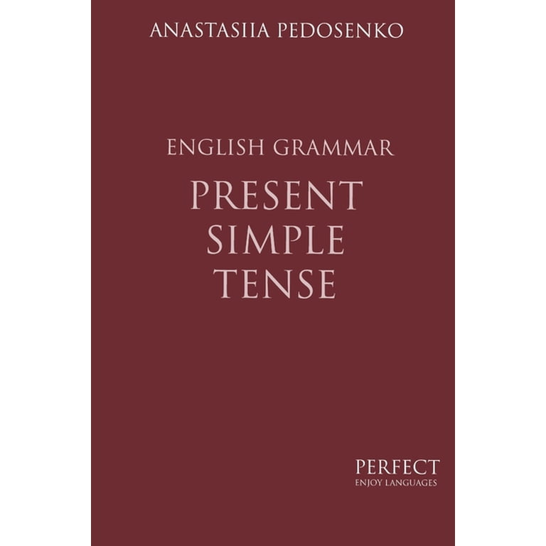 English Grammar: Present Simple Tense. English Grammar (Paperback
