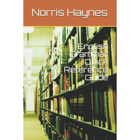 English Grammar Quick Reference Guide: Common Errors and Correct Use (Paperback)