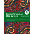 thumbnail image 1 of Pre-Owned English Grammar: Step by Step 2 : A Simplified Approach to English Grammar for Spanish-Speakers Who Have Learned Grammar Fundamentals in Step by Step 1 and are Ready to (Paperback) 97809..., 1 of 1