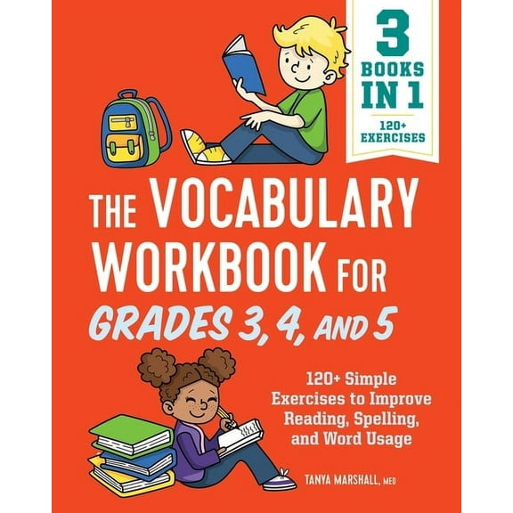 English Grammar Workbooks The Vocabulary Workbook for Grades 3, 4, and 5: 120+ Simple Exercises to Improve Reading, Spelling, and Word Usage, (Paperback)