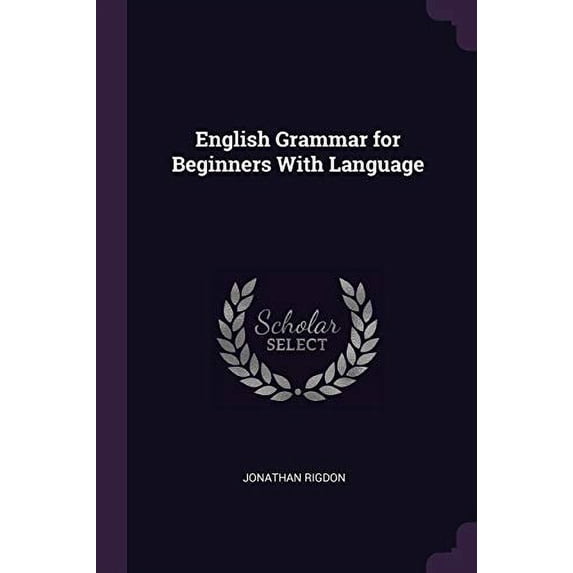 English Grammar for Beginners With Language (Paperback)