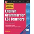 thumbnail image 1 of Pre-Owned Practice Makes Perfect English Grammar for ESL Learners, 2nd Edition: With 100 Exercises (Paperback) 0071807373 9780071807371, 1 of 1