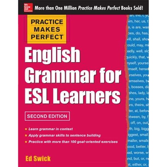 Pre-Owned Practice Makes Perfect English Grammar for ESL Learners, 2nd Edition: With 100 Exercises (Paperback) 0071807373 9780071807371