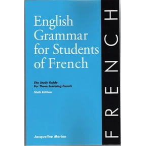 Pre-Owned English Grammar for Students of French: The Study Guide for Those Learning French (English and French Edition) (Paperback) 0934034370 9780934034371