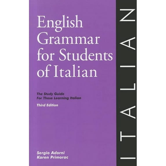 English Grammar for Students of Italian : The Study Guide for Those Learning Italian