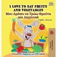 thumbnail image 1 of English Greek Bilingual Collection I Love to Eat Fruits and Vegetables: English Greek Bilingual Edition, (Hardcover), 1 of 1