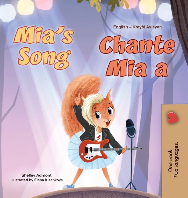 English Haitian Creole Bilingual Collect Mia's Song (English Haitian Creole Bilingual Book for Kids), (Hardcover)