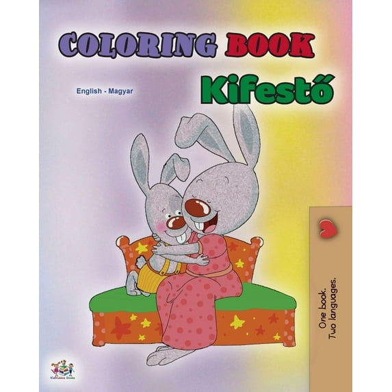 English Hungarian Bilingual Collection Coloring book #1 (English Hungarian Bilingual edition): Language learning colouring and activity book, (Paperback)