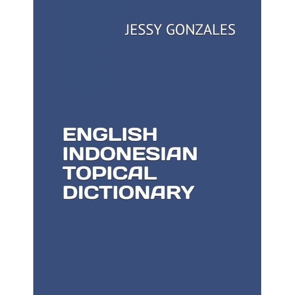 English Indonesian Topical Dictionary (Paperback)