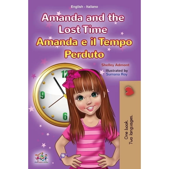 English Italian Bilingual Collection Amanda and the Lost Time (English Italian Bilingual Book for Kids), (Paperback)