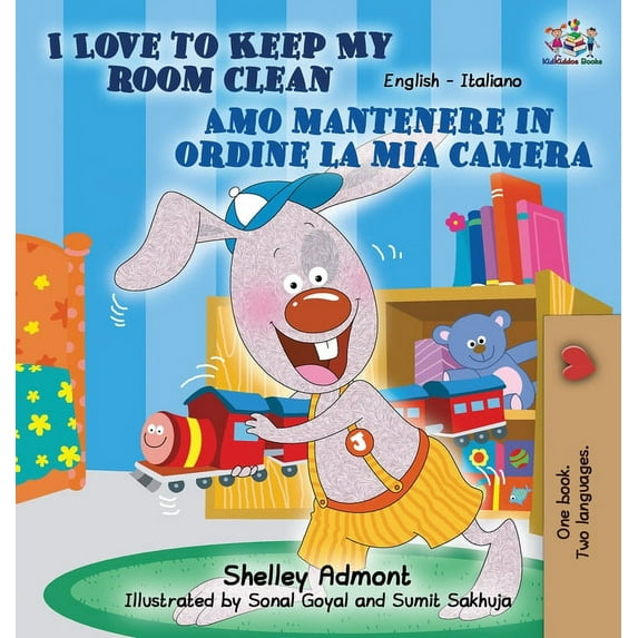 English Italian Bilingual Collection I Love to Keep My Room Clean Amo mantenere in ordine la mia camera: English Italian Bilingual Edition, (Hardcover)