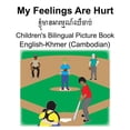 thumbnail image 1 of English-Khmer (Cambodian) My Feelings Are Hurt/ខ្ញុំមានអា, (Paperback), 1 of 1