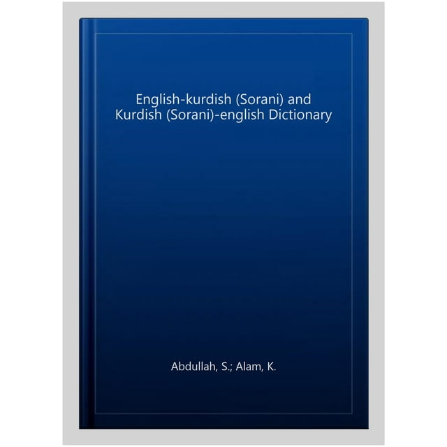 EnglishKurdish (Sorani) and Kurdish (Sorani)English Dictio