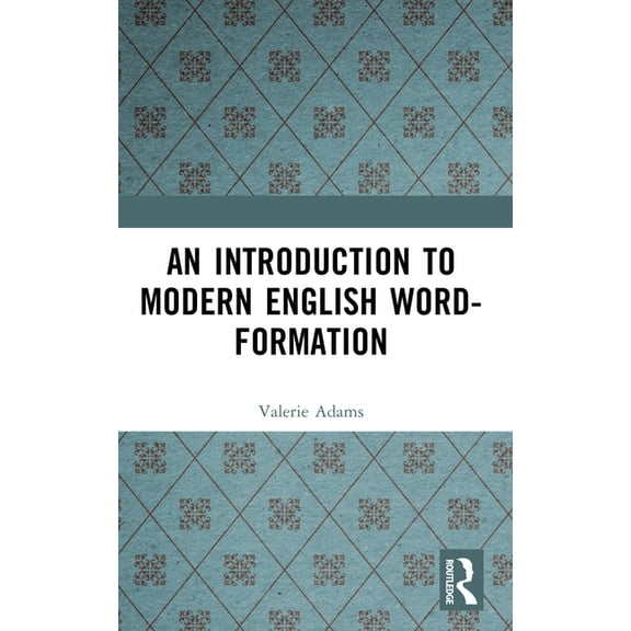 English Language An Introduction to Modern English Word-Formation, (Paperback)