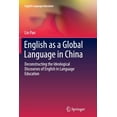 thumbnail image 1 of English Language Education English as a Global Language in China: Deconstructing the Ideological Discourses of English in Language Education, Book 2, (Paperback), 1 of 1