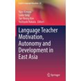 thumbnail image 1 of English Language Education Language Teacher Motivation, Autonomy and Development in East Asia, Book 25, (Hardcover), 1 of 1