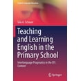 thumbnail image 1 of English Language Education Teaching and Learning English in the Primary School: Interlanguage Pragmatics in the EFL Context, Book 18, (Paperback), 1 of 1
