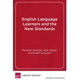 thumbnail image 1 of English Language Learners and the New Standards : Developing Language, Content Knowledge, and Analytical Practices in the Classroom (Hardcover), 1 of 1
