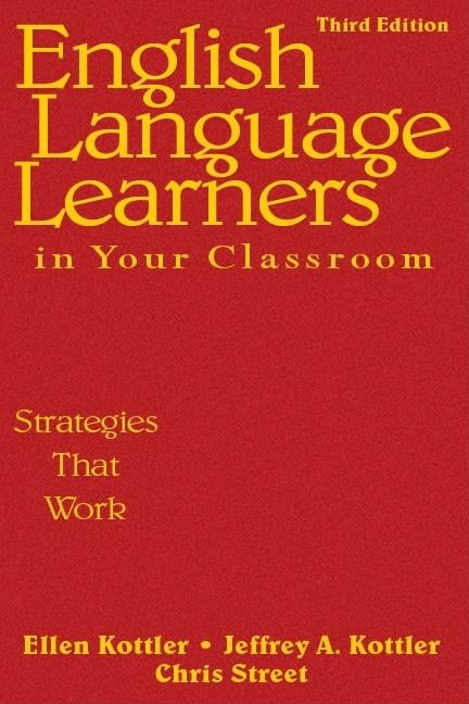 English Language Learners in Your Classroom: Strategies That Work ...