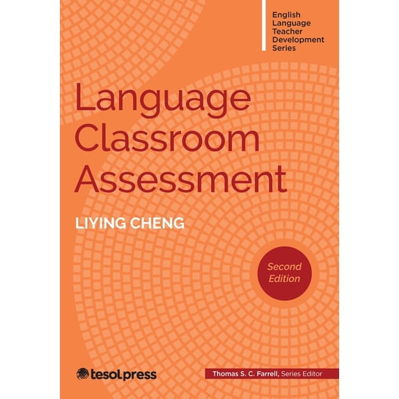 English Language Teacher Development Language Classroom Assessment, Second Edition, (Paperback)