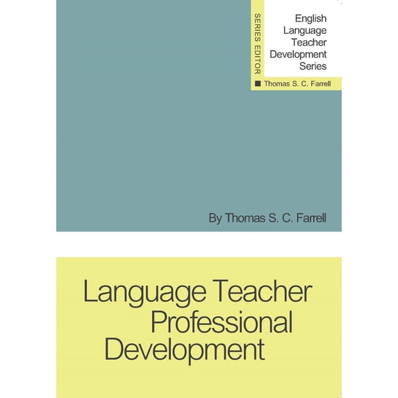 English Language Teacher Development: Language Teacher Professional Development (Paperback)